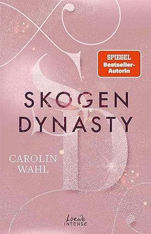 Skogen Dynasty by Carolin Wahl