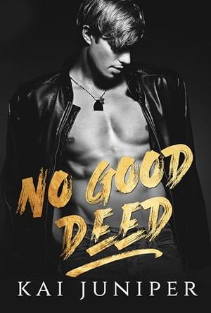 No Good Deed (Broke & Bullied #spinoff)