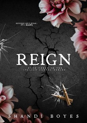 Reign by Shandi Boyes