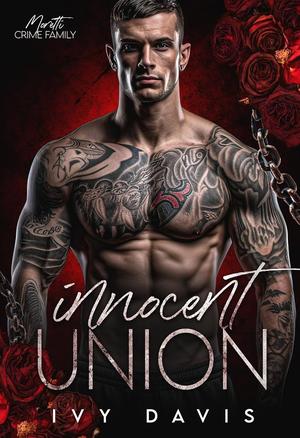 Innocent Union (The Moretti Mafia #6)