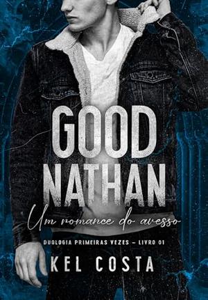 GOOD NATHAN by Kel Costa