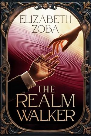 The Realmwalker by Elizabeth Zoba