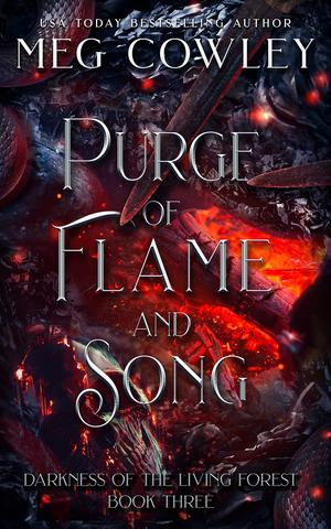 Purge of Flame and Song (Tales of Tir-na-Alathea: Darkness of the Living Forest #3)