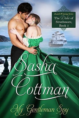 My Gentleman Spy by Sasha Cottman