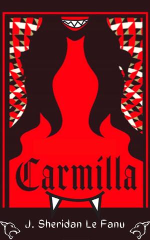 CARMILLA by Pam Keesey, J. Sheridan Le Fanu