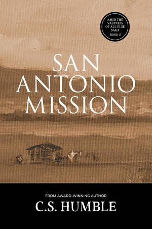 San Antonio Mission by C.S. Humble