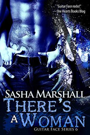 There's a Woman by Sasha Marshall