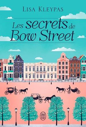 Les secrets de Bow Street by Lisa Kleypas