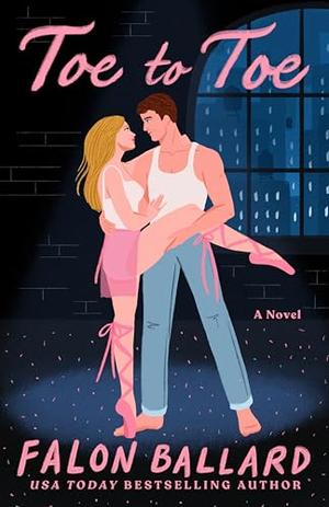 Toe to Toe by Falon Ballard
