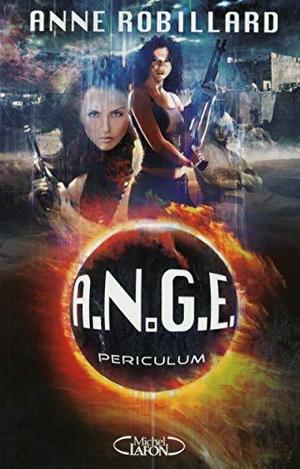 A.N.G.E. - tome 8 Periculum (A.N.G.E. #8)