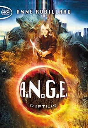 A.N.G.E. - tome 2 Reptilis (A.N.G.E. #2)