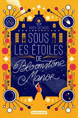 Sous les étoiles de Bloomstone Manor by Mary Orchard