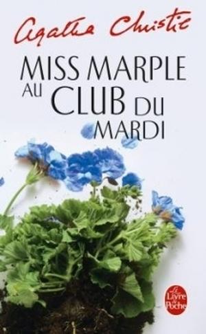 Miss Marple au Club du Mardi (Miss Marple #0.5)