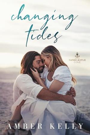 Changing Tides by Amber Kelly