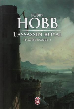 L'Assassin royal : Première époque, 1 (L'Assassin royal #1-3)