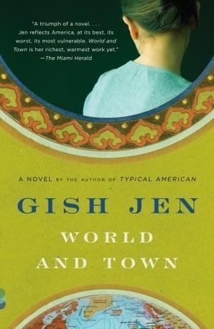 World and Town by Gish Jen