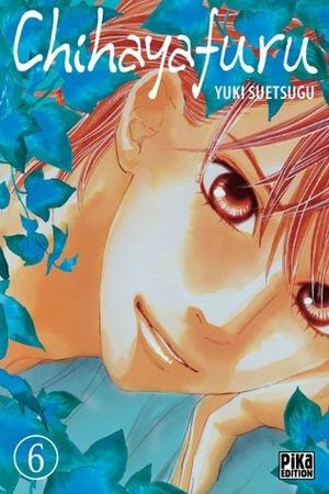 Chihayafuru, Vol. 6 (ちはやふる [Chihayafuru] #6)