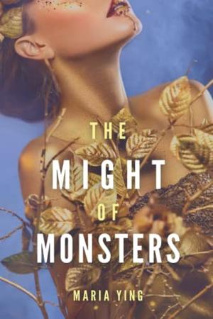 The Might of Monsters (Those Who Break Chains #2)