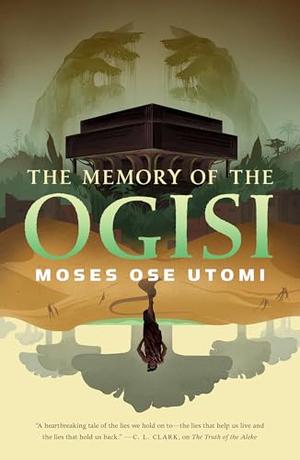 The Memory of the Ogisi (Forever Desert #3)