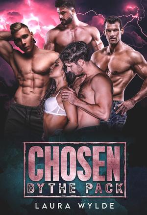 Chosen by the Pack by Laura Wylde
