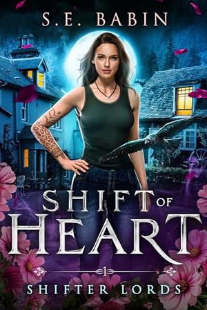 Shift of Heart by S.E. Babin