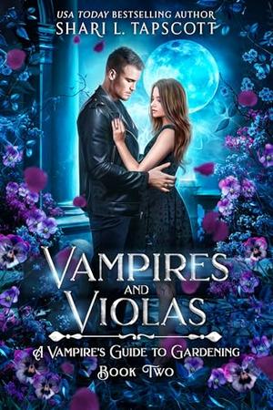 Vampires and Violas (A Vampire's Guide to Gardening #2)