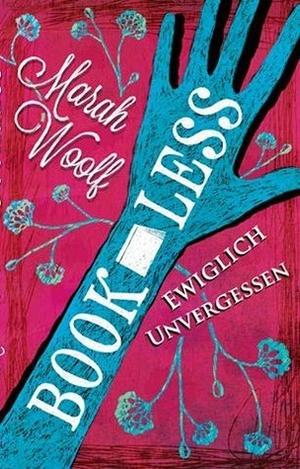 Ewiglich unvergessen by Marah Woolf