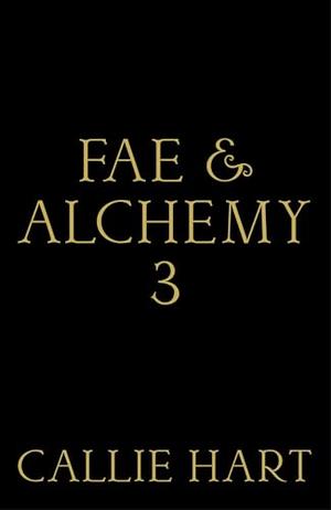 Untitled (Fae & Alchemy #3)