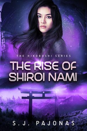 The Rise of Shiroi Nami by S.J. Pajonas