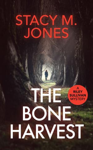 The Bone Harvest by Stacy M. Jones