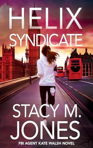 Helix Syndicate by Stacy M. Jones