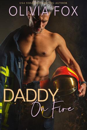 Daddy on Fire by Olivia Fox