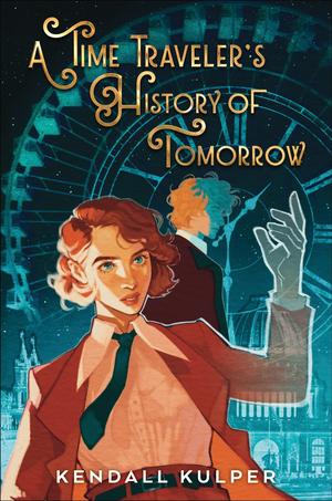 A Time Traveler's History of Tomorrow by Kendall Kulper