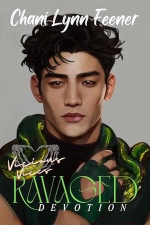 Ravaged Devotion : A Dark MM Enemies to Lovers Romance by Chani Lynn Feener