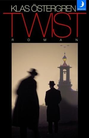 Twist by Klas Östergren
