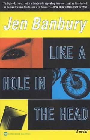 Like a Hole in the Head by Jen Banbury