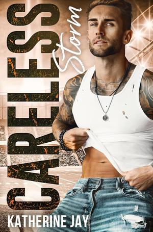 Careless Storm (San Francisco End Game #4)