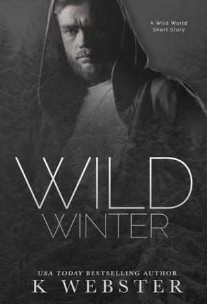 Wild Winter by K. Webster