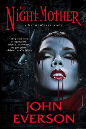 The Night Mother by John Everson