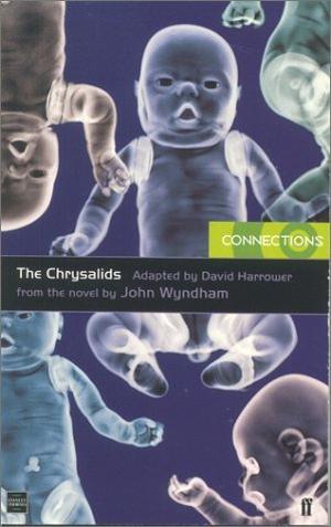 The Chrysalids by David Harrower, John Wyndham