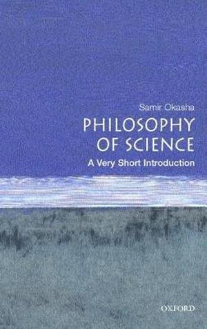 Philosophy of Science: A Very Short Introduction (Very Short Introductions #067)