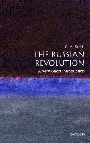The Russian Revolution: A Very Short Introduction (Very Short Introductions #063)