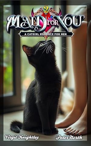 Maid For You 2: A Romance For Men (Maid For You: A Romance For Men #2)