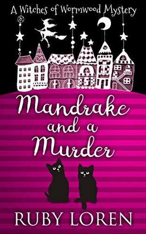 Mandrake and a Murder by Silver Nord, Ruby Loren