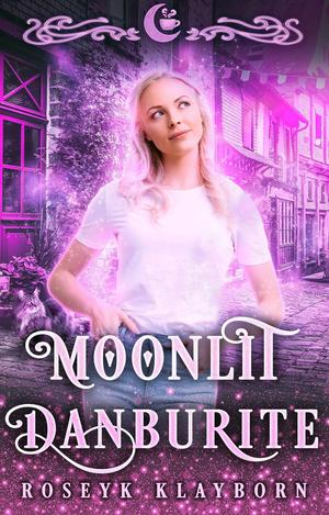 Moonlit Danburite (Moonlit Falls #9)