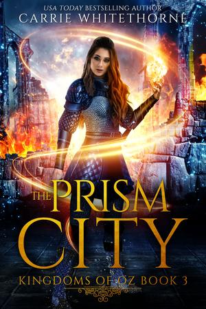 The Prism City by Carrie Whitethorne