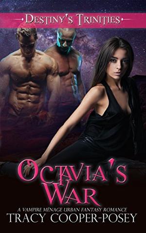 Octavia's War (Destiny's Trinities #6)