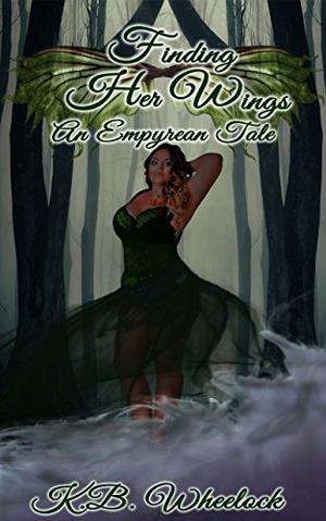 Finding Her Wings by K.B. Wheelock