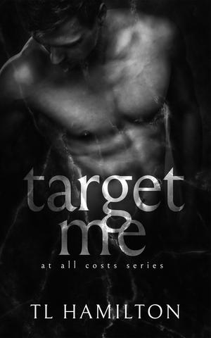 Target Me by T.L. Hamilton