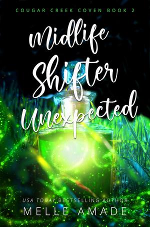 Midlife Shifter Unexpected (Cougar Creek Coven #2)